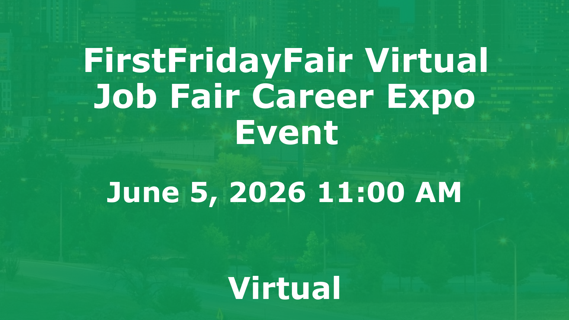 FirstFridayFair Virtual Job Fair Career Expo Event event image